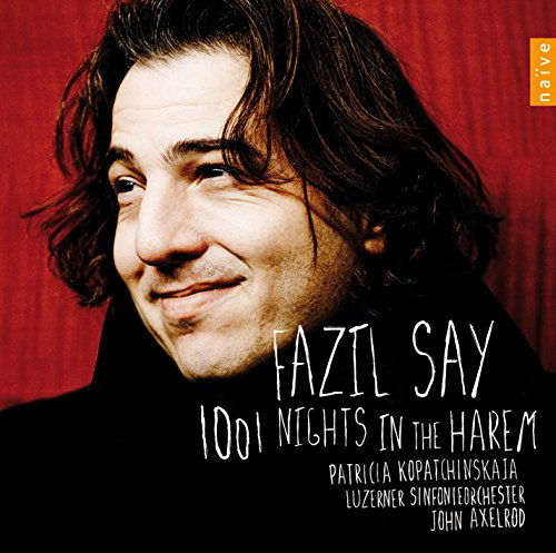 Fazil Say / Luzerner Sinfonieorchester - 1001 Nights In The Harem (CD)