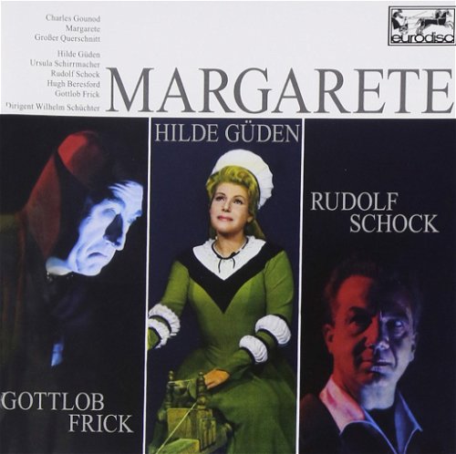 Charles Gounod - Margarete (CD)