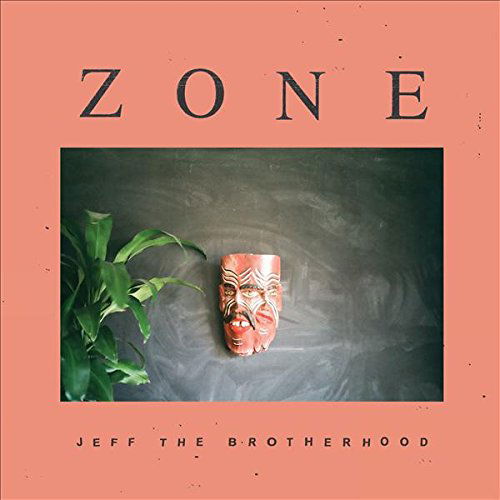 Jeff The Brotherhood - Zone (CD)