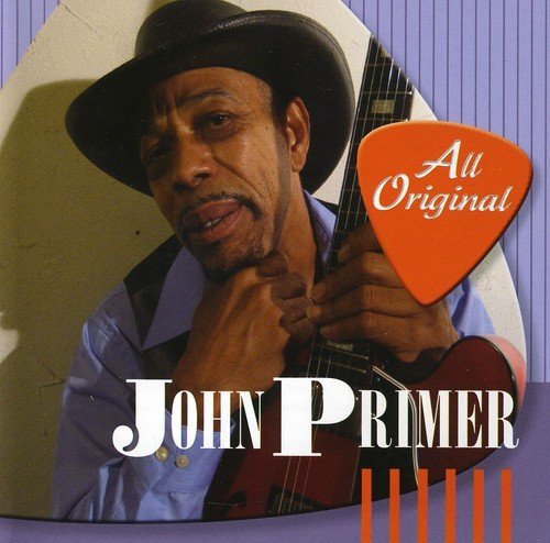 John Primer - All Original (CD)