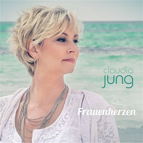 Claudia Jung - Frauenherzen (CD)