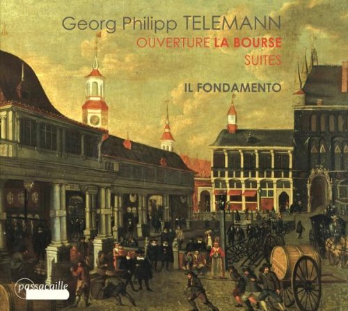 Telemann / Il Fondamento / Paul Dombrecht - Ouverture La Bourse / Suites (CD)