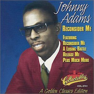 Johnny Adams - Reconsider Me (CD)