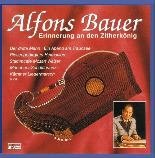 Alfons Bauer - Erinnerung An Den Zitherkönig (CD)