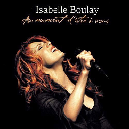 Isabelle Boulay - Au Moment D'être À Vous (CD)