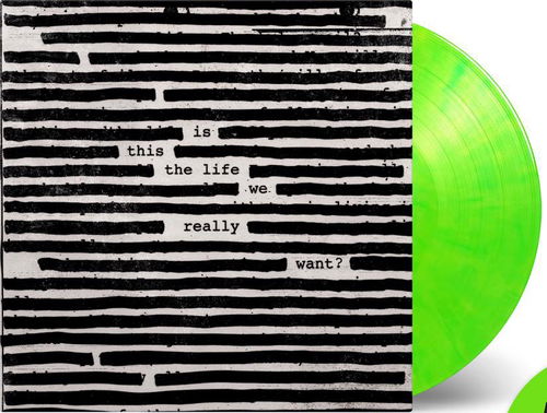 Roger Waters - Is This The Life We Really Want? (Green vinyl Indie Only) - 2LP