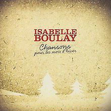 Isabelle Boulay - Chansons Pour Les Mois D'hiver (CD)