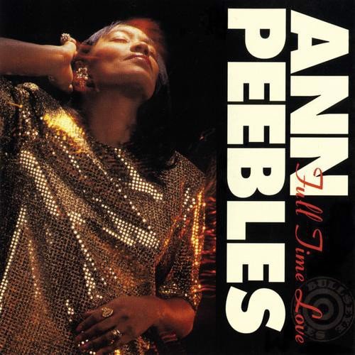 Ann Peebles - Full Time Love (CD)