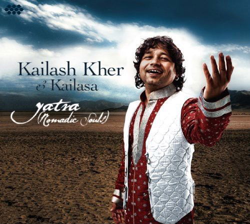 Kailash Kher & Kailasa - Yatra (Nomadic Soul) (CD)