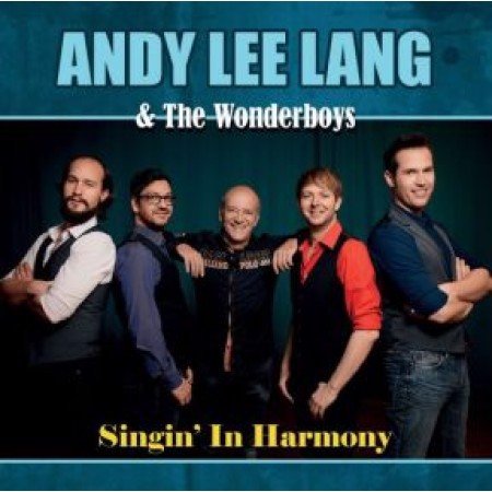 Andy Lee Lang & The Wonderboys - Singin' In Harmony (CD)