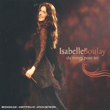 Isabelle Boulay - Du Temps Pour Toi (CD)