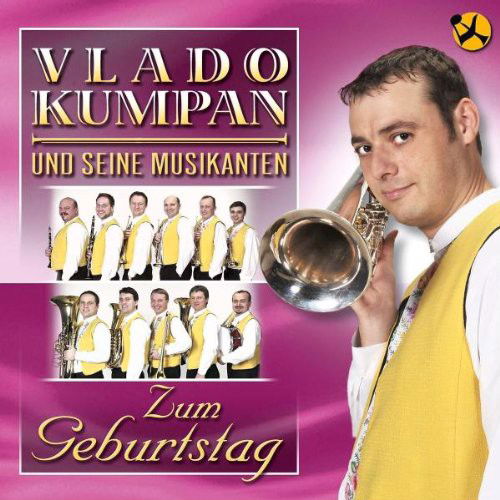 Vlado Kumpan & Seine Musikanten - Zum Geburtstag (CD)