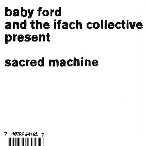 Baby Ford & The Ifach Collective - Sacred Machine (CD)