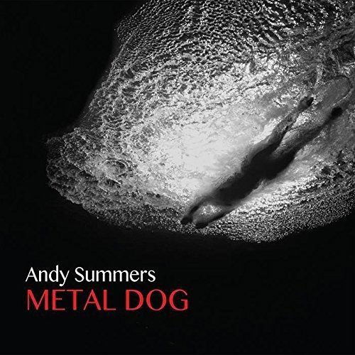 Andy Summers - Metal Dog (CD)