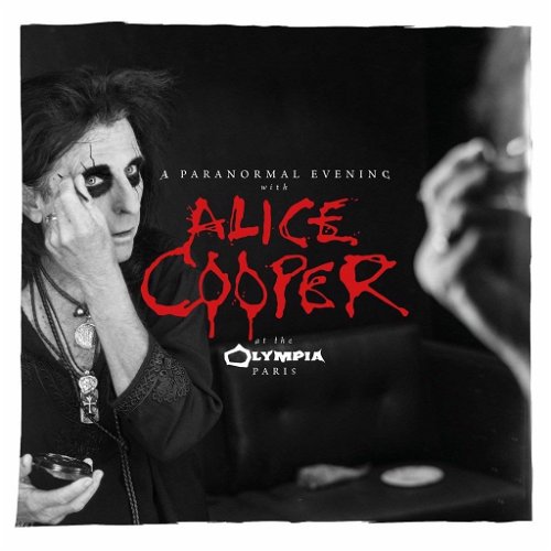 Alice Cooper - A Paranormal Evening At The Olympia Paris - 2CD