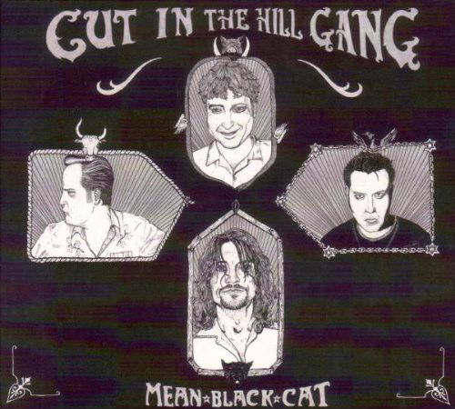 Cut In The Hill Gang - Mean Black Cat (CD)