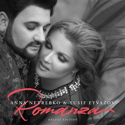 Anna Netrebko & Yusif Eyvazov - Romanza (Deluxe) - 2CD