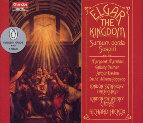 Elgar / London Symphony Orchestra / Hickox - The Kingdom - 2CD