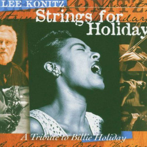 Lee Konitz - Strings For Holiday (CD)