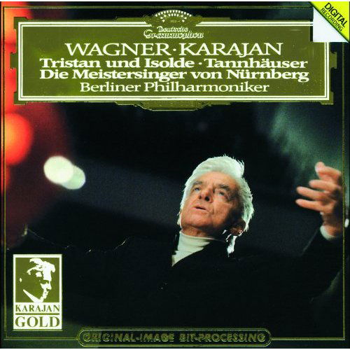 Wagner / Berliner Philharmoniker / Karajan - Tristan Und Isolde / Tannhäuser / Die Meistersinger Von Nürnberg (CD)