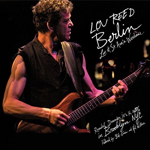 Lou Reed - Berlin: Live At St.Ann's Warehouse (CD)