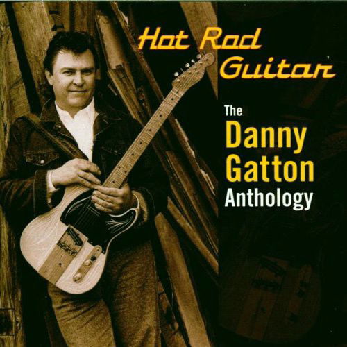 Danny Gatton - Hot Rod Guitar (CD)