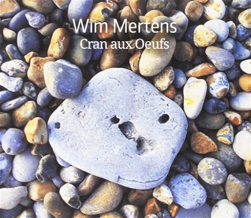 Wim Mertens - Cran Aux Oeufs - 3CD