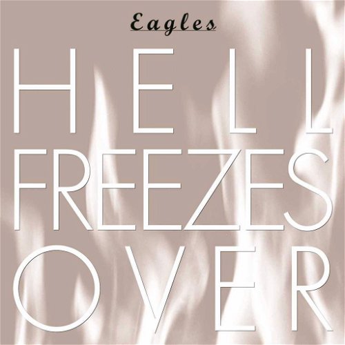 Eagles - Hell Freezes Over. - 25th anniversary edition (CD)