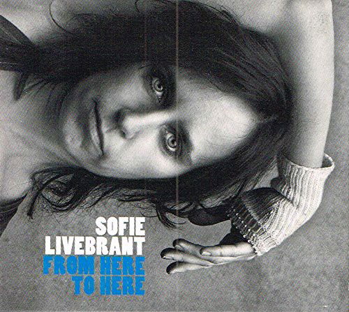 Sofie Livebrant - From Here To Here (CD)