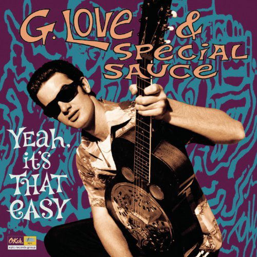 G. Love & Special Sauce - Yeah, It's That Easy (CD)