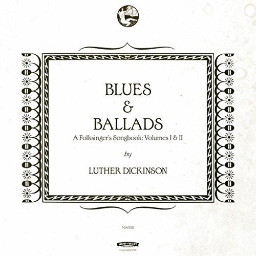 Luther Dickinson - Blues & Ballads (CD)