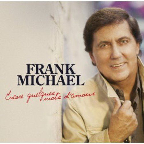 Frank Michael - Encore Quelques Mots D'amour (CD)