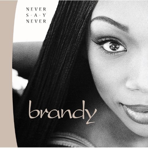 Brandy - Never Say Never (CD)