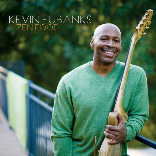 Kevin Eubanks - Zen Food (CD)