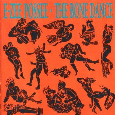 E-Zee Possee - The Bone Dance (CD)