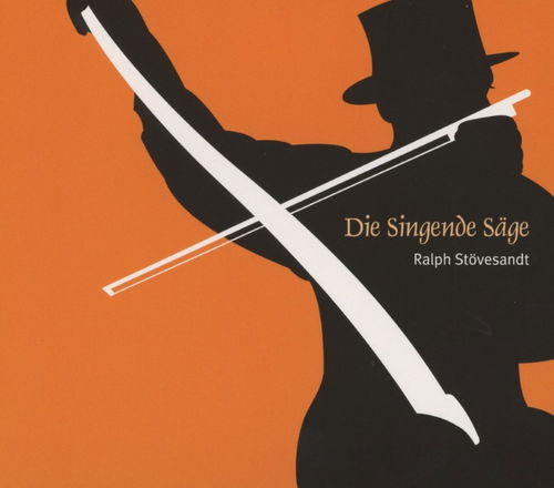 Ralph Stövesandt - Die Singende Säge (CD)