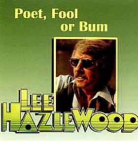 Lee Hazlewood - Poet, Fool Or Bum (CD)