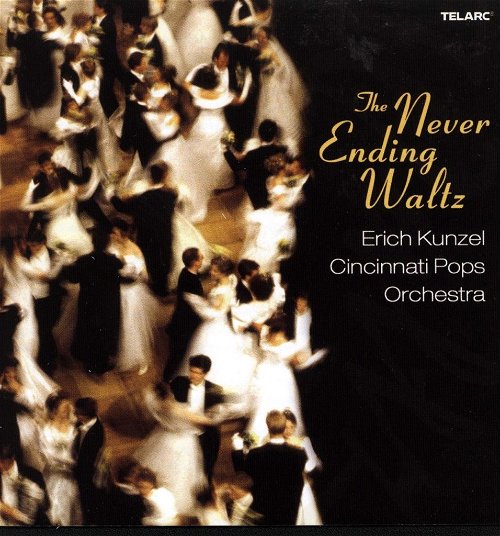 Cincinnati Pops Orchestra / Erich Kunzel - The Never Ending Waltz (CD)