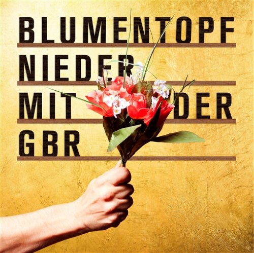 Blumentopf - Nieder Mit Der Gbr (LP)