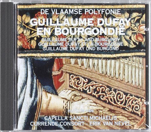 Dufay / Currende / Erik Van Nevel - De Vlaamse Polyfonie: Guillaume Dufay En Bourgondië (CD)