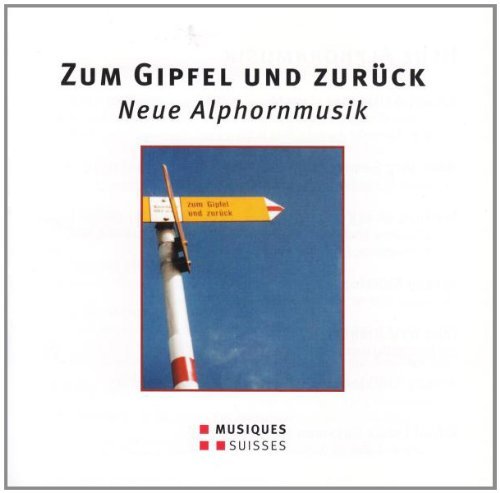 Arkady Shilkloper - Zum Gipfel Und Zurück - Neue Alphornmusik (CD)