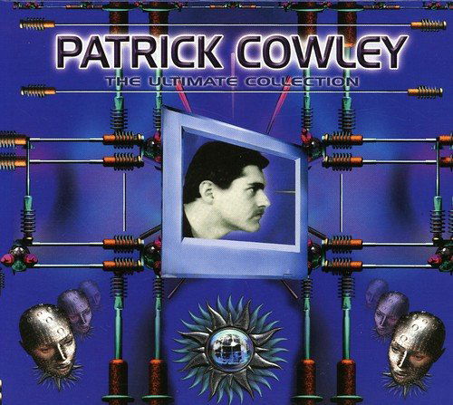 Patrick Cowley - The Ultimate Collection (CD)