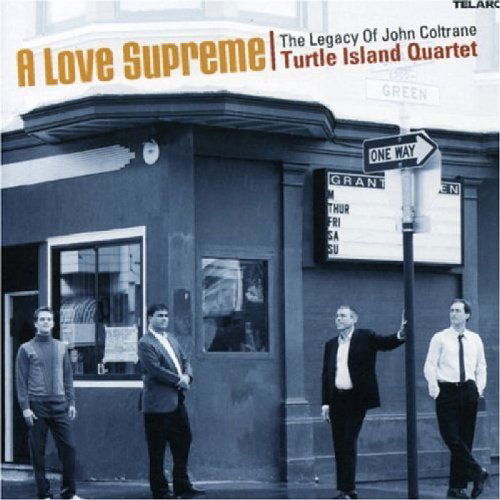 Turtle Island Quartet - A Love Supreme - Legacy Of John Coltrane (CD)