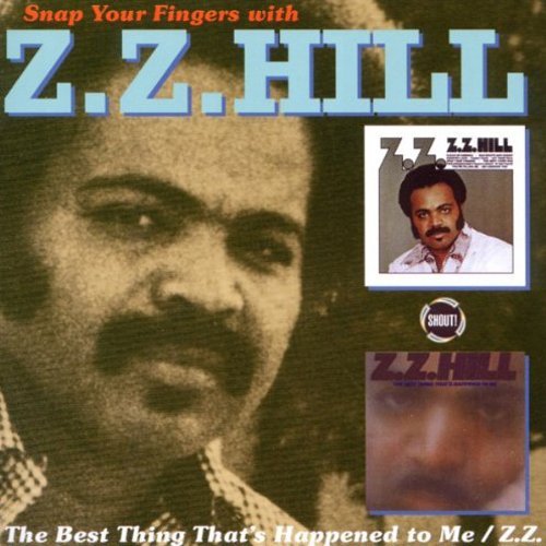 Z.Z. Hill - Snap Your Fingers With Z.Z. Hill (CD)