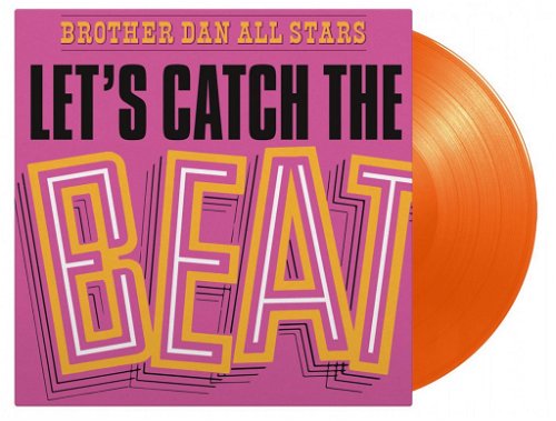 Brother Dan All Stars - Let's Catch The Beat (Orange Vinyl)