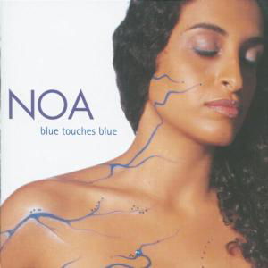 Noa - Blue Touches Blue (CD)