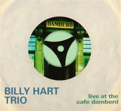 Billy Hart Trio - Live At The Cafe Damberd (CD)