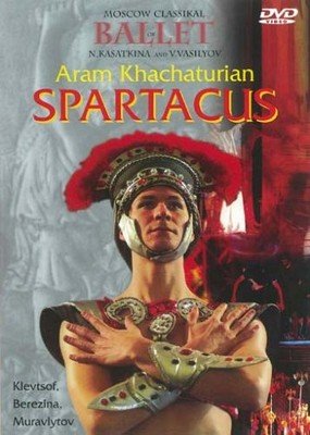 Khachaturian / Moscow Classikal Ballet - Spartacus (DVD)
