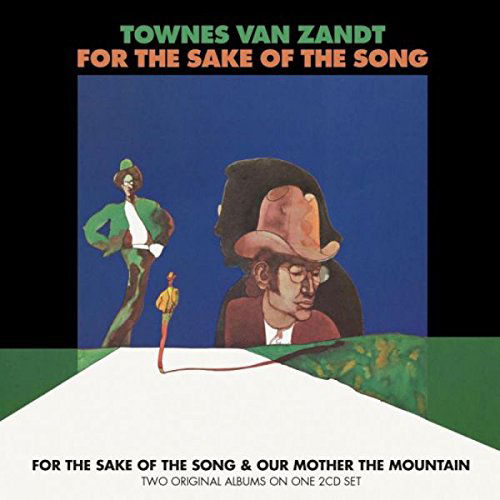 Townes Van Zandt - For The Sake Of The Song & Our Mother The Mountain - 2CD - 1968