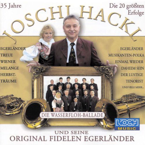 Joschi Hackl u. Seine Fidelen Egerländer - 35 Jahre: Die 20 Grössten Erfolge (CD)